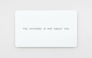 The Universe Is Not About You <font style="font-size: 70%;">(set of 5)</font>
